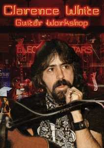 Album Clarence White: Guitar Workshop