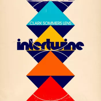 Clark Sommers: Intertwine