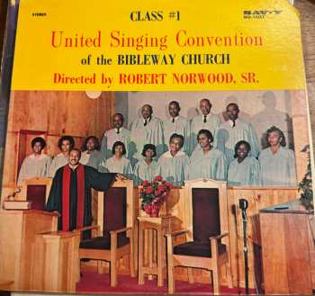 Album Class No. 1 Of The United Singing Convention Bibleway Church: Chris Hanley & No Class