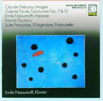 Album Claude Debussy: Images, Nocturnes No. 7 & 13, Impasse, Suite Francaise, Villageoises, Pastourelle