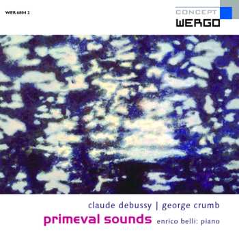 Album Claude Debussy: Primeval Sounds