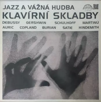 Jazz A Vážná Hudba - Klavírní Skladby
