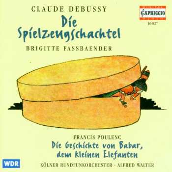 CD Claude Debussy: La Boite A Joujoux