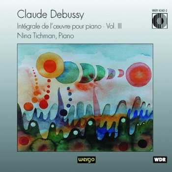 Album Claude Debussy: Intégrale De L'Œuvre Pour Piano • Vol. III