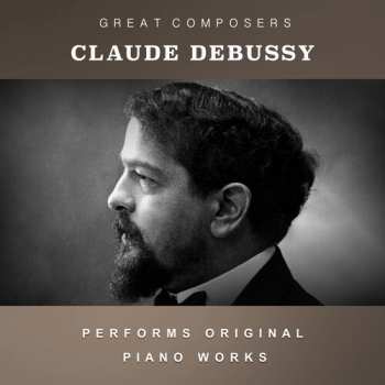 Album Claude Debussy: The Condon Collection: Masters Of The Piano Roll