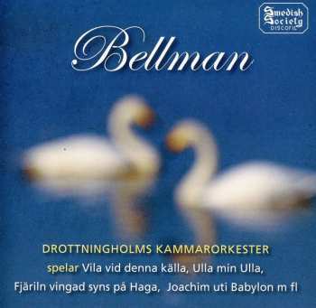 Album Carl Michael Bellman: Bellmaniana: En Samling Bellmansmelodier Ur Fredmans Epistlar Och Sånger För Orkester