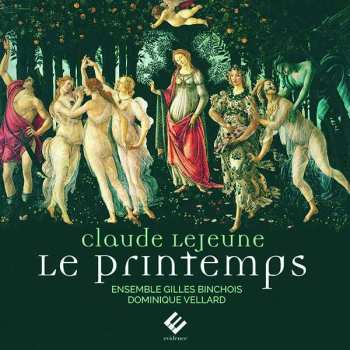 Album Ensemble Gilles Binchois: Le Printemps