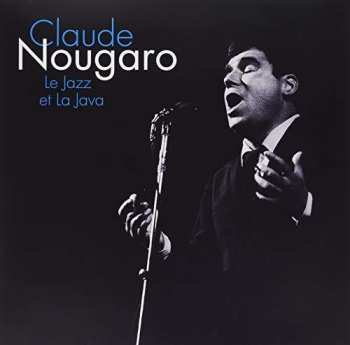 Album Claude Nougaro: Le Jazz Et La Java