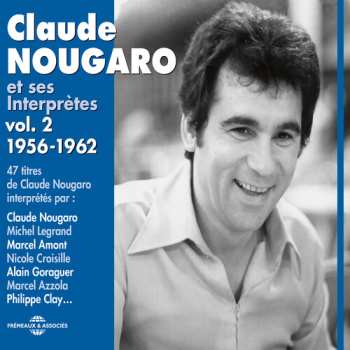Album Various: Claude Nougaro Et Ses Interprètes Vol. 2 1956-1962