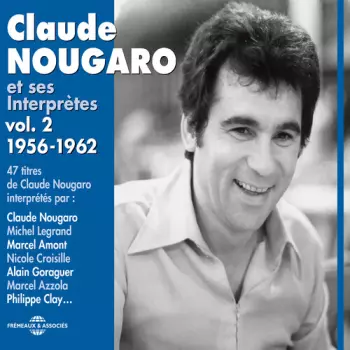 Claude Nougaro Et Ses Interprètes Vol. 2 1956-1962