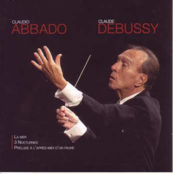 CD Claude Debussy: Debussy: La Mer / 3 Nocturnes / Prélude À L'après-midi D'un Faune