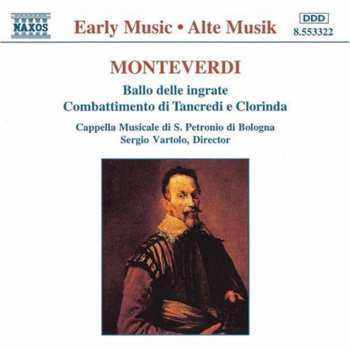 Album Claudio Monteverdi: Ballo Delle Ingrate / Combattimento Di Tancredi E Clorinda