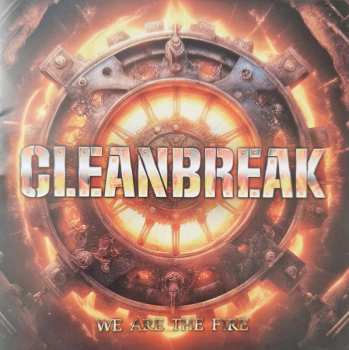 Album Cleanbreak: We Are The Fire