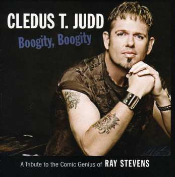 Album Cledus T. Judd: Boogity, Boogity (A Tribute To The Comic Genius Of Ray Stevens)