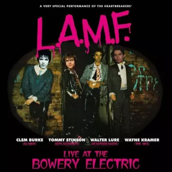 L.A.M.F. Live At The Bowery Electric