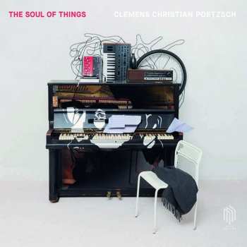 LP Clemens Christian Poetzsch: Werke Für Klavier, Harfe, Cello & Elektronik "the Soul Of Things"
