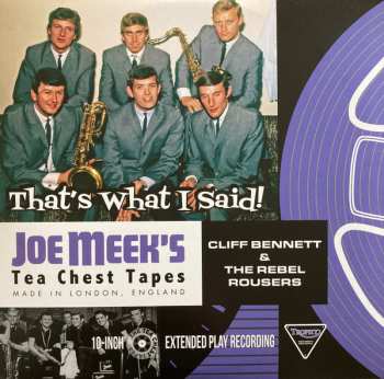 Album Cliff Bennett & The Rebel Rousers: Joe Meek’s Tea Chest Tapes: That's What I Said!