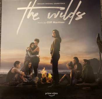 LP Cliff Martinez: The Wilds (Amazon Original Soundtrack)