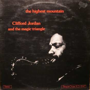 Album Clifford Jordan And The Magic Triangle: The Highest Mountain