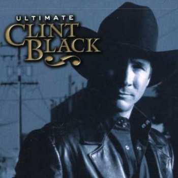 Album Clint Black: Ultimate Clint Black