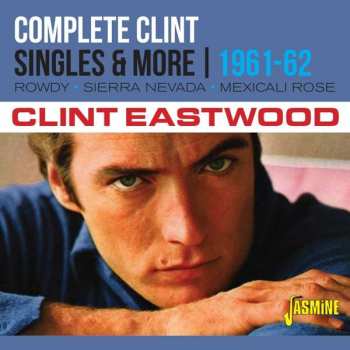 CD Clint Eastwood: Complete Clint - Singles & More - 1961-62