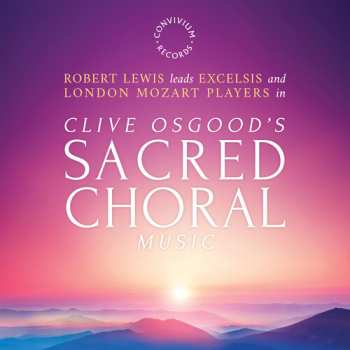 Album London Mozart Players: Sacred Choral Music