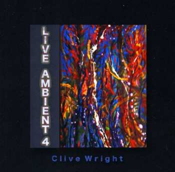 Album Clive Wright: Live Ambient 4
