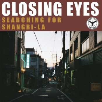Album Closing Eyes: Searching For Shangri-la