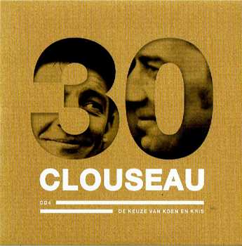 4CD/DVD/Dobozkészlet Clouseau: Clouseau30 (Deluxe Edition) DLX | LTD