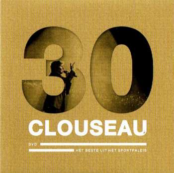 4CD/DVD/Dobozkészlet Clouseau: Clouseau30 (Deluxe Edition) DLX | LTD