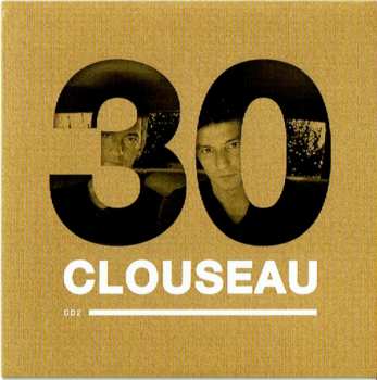 4CD/DVD/Dobozkészlet Clouseau: Clouseau30 (Deluxe Edition) DLX | LTD