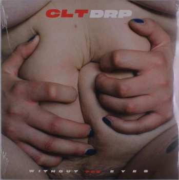 Album CLT DRP: Without the Eyes