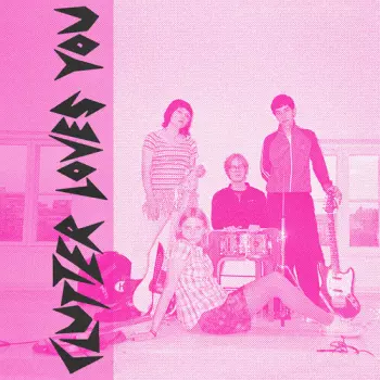 Clutter: Clutter - Loves You