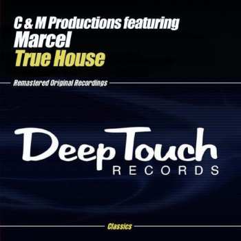 Album C & M Productions: True House
