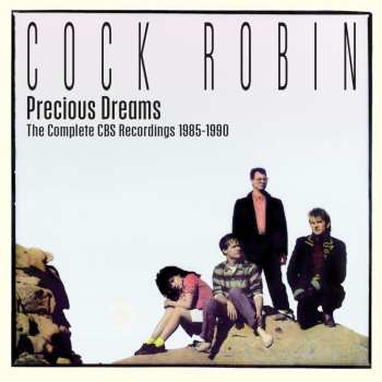 3CD/Dobozkészlet Cock Robin: Precious Dreams (The Complete CBS Recordings 1985-1990)