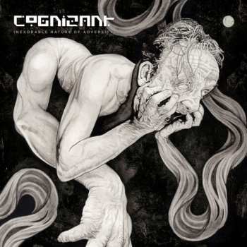 Album Cognizant:  Inexorable Nature​ ​of Adversity