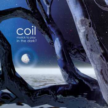 2LP Coil: Musick To Play In The Dark² CLR