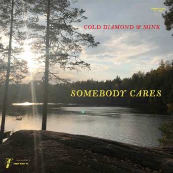 LP Cold Diamond & Mink: Somebody Cares CLR