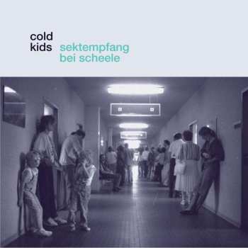 LP Cold Kids: Sektempfang Bei Scheele