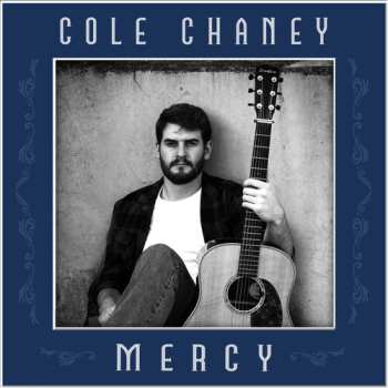 Album Cole Chaney: Mercy