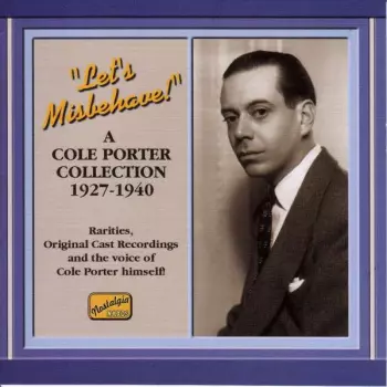 Let's Misbehave! - A Cole Porter Collection, 1927-1940