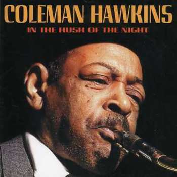 CD Coleman Hawkins: In The Hush Of The Night