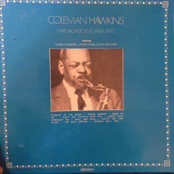 Album Coleman Hawkins: Rare Broadcasts Area 1950