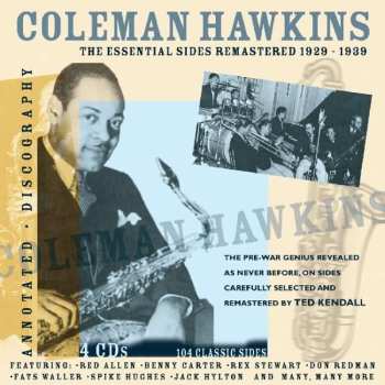 4CD Coleman Hawkins: The Essential Sides Remastered 1929 - 1939