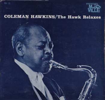 Album Coleman Hawkins: The Hawk Relaxes