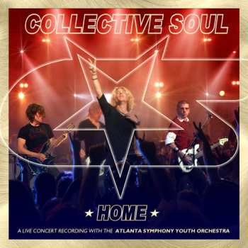 Album Collective Soul: Home (A Live Concert Recording With The Atlanta Symphony Youth Orchestra)