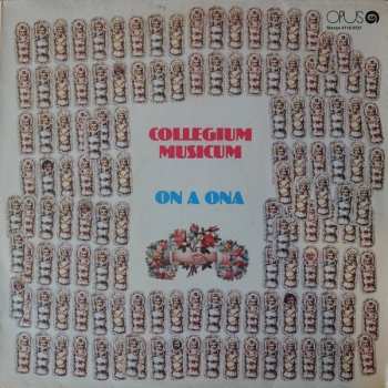 LP Collegium Musicum: On A Ona