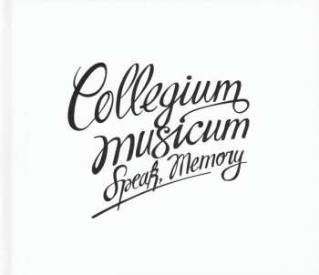 CD/DVD Collegium Musicum: Speak, Memory