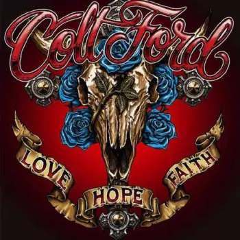 Colt Ford: Love Hope Faith