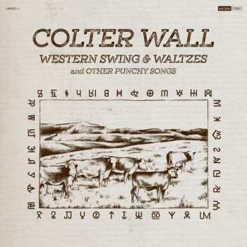 CD Colter Wall: Western Swing & Waltzes And Other Punchy Songs